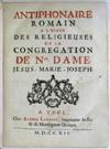 CATHOLIC LITURGY ANTIPHONARY. Antiphonaire Romain a l''Usage des Religieuses de la Congregation de Nre. Dame. 1712
